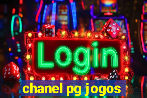 chanel pg jogos